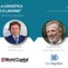 “Il valore della logistica, tra territorio e lavoro”