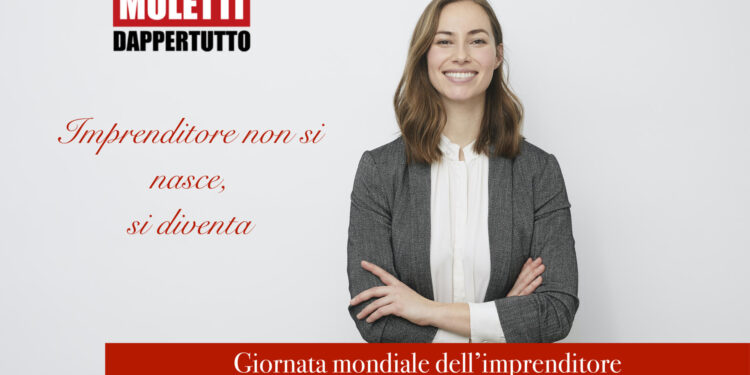 Giornata mondiale dell’imprenditore e dell’imprenditrice