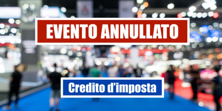 Annullamento fiere: arriva il credito d’imposta