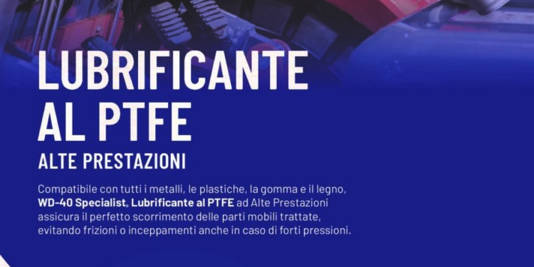 WD-40 Specialist: il lubrificante al PTFE