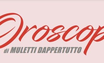 L’oroscopo di Muletti Dappertutto